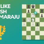 Play Like Gukesh Dommaraju