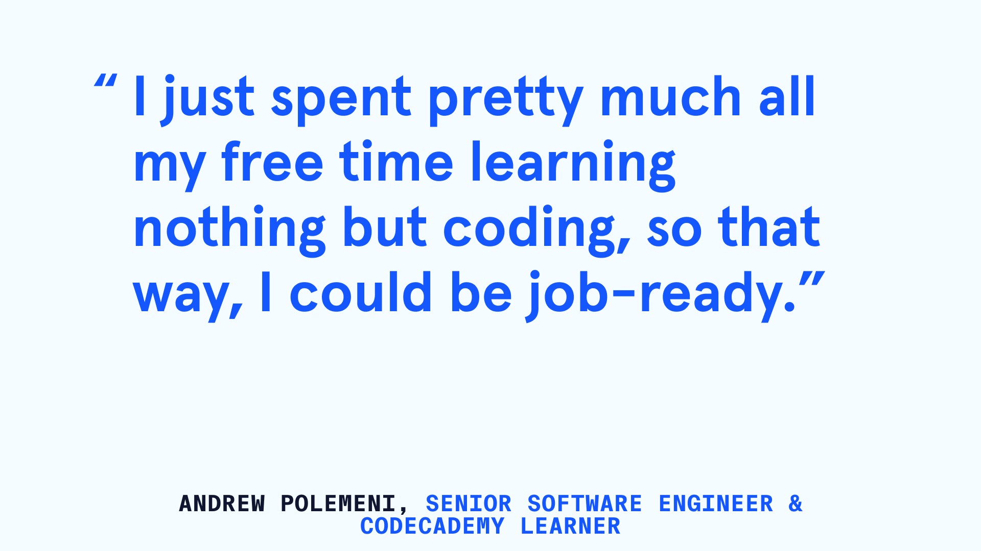 Senior Software Engineer & Codecademyt Learner