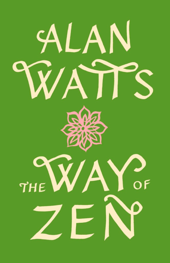 Alan Watts's "The Way of Zen" introduced Zen Buddhism to the Western world