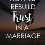rebuilding trust in a marriage