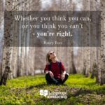 Whether you think you can, or you think you can