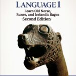 Viking Language 1: Learn Old Norse, Understand the Sagas