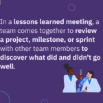 What is a lessons learned meeting?